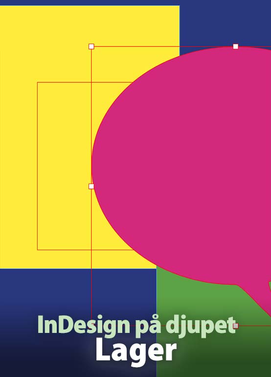 Kurs i grafisk design: InDesign på djupet – Lager