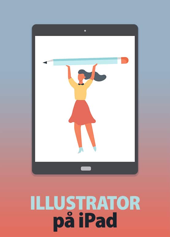 Kurs i grafisk design: Illustrator på iPad
